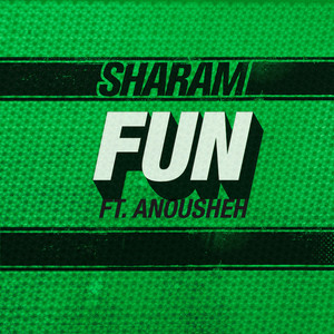 Fun (feat. Anousheh) album
