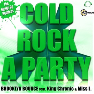 Brooklyn Bounce feat. King Chronic & Miss L