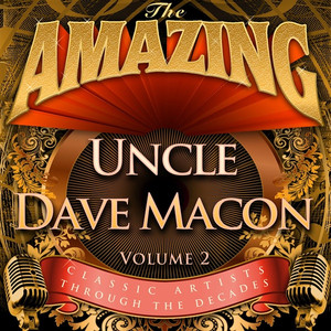The Amazing - Uncle Dave Macon, Vol 02 album