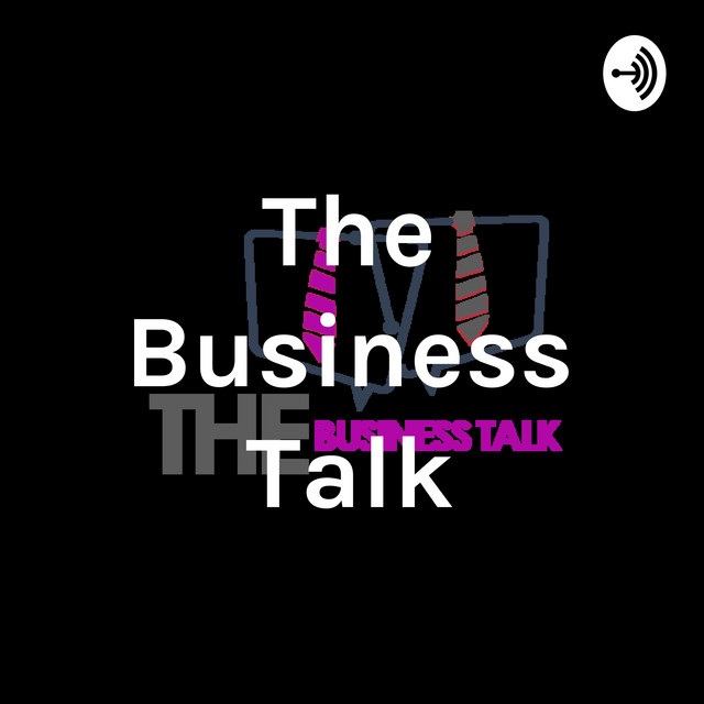 The Business Talk | Podcast on Spotify
