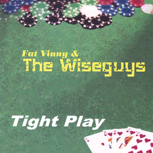 Fat Vinny & The Wiseguys