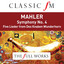 Mahler: Symphony No. 4 (Classic FM: The Full Works) cover