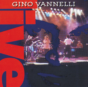 Gino Vannelli Live album