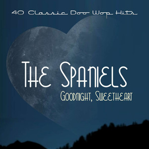 Goodnight, Sweetheart - 40 Classic Doo Wop Hits album