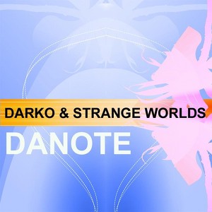Darko & Strange Worlds