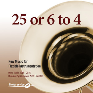 25 or 6 to 4 - New Music for Flexible Instrumentation - Demo Tracks 2015-2016 album