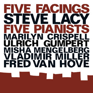 Lacy, Steve: Five Facings, Five Pianists album