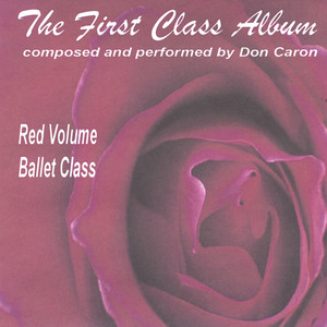 The First Class Album red volume (Music for Ballet Class) Albumcover