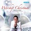 Worship Christmas: Yesus Raja Damai Albumcover