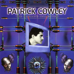 Patrick Cowley: The Ultimate Collection cover