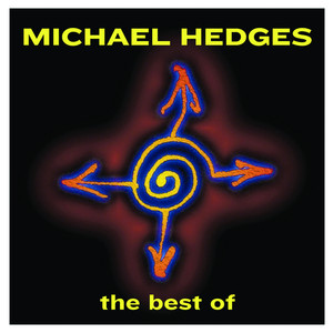 Best Of Michael Hedges album