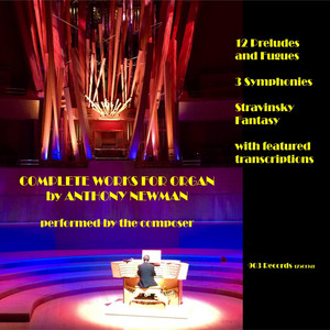 Complete Works for Organ by Anthony Newman album
