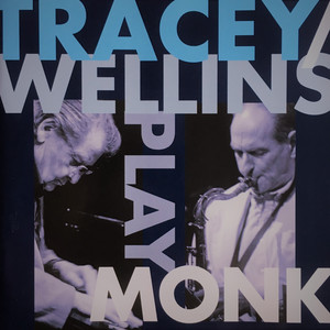 Tracey / Wellins Play Monk cover