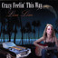 Crazy Feelin' This Way Albumcover
