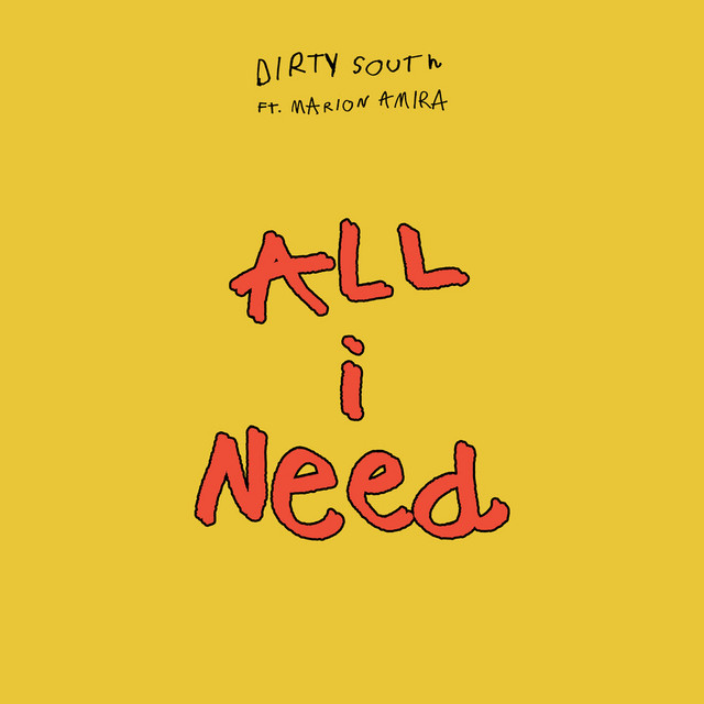 Dirty South  ‘All I Need’ ile ilgili görsel sonucu"