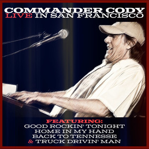 Commander Cody - Live in San Francisco cover