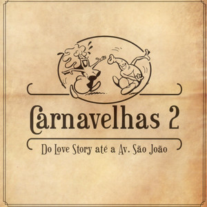 Carnavelhas 2 - Do Love Story até a Av. São João cover