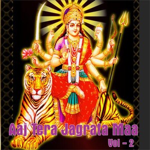 Aaj Tera Jagrata Maa, Vol. 2 album