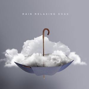Rain: Relaxing Soak album