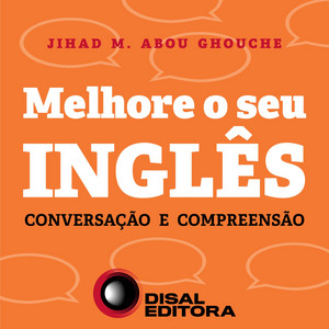 Melhore o Seu Inglês (Conversação e Compreensão)