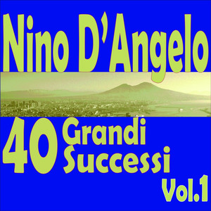 Nino D'Angelo: 40 grandi successi, Vol.1 album