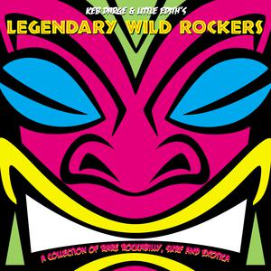 Keb Darge & Little Edith's Legendary Wild Rockers album