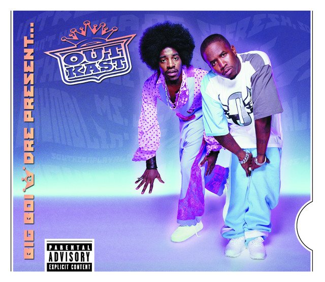 Big Boi Dre Present Outkast By OutKast On Spotify