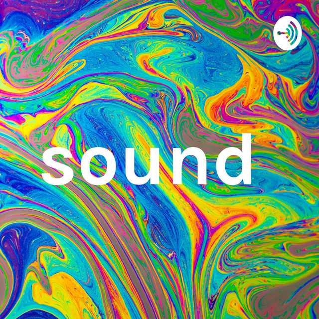 sound | Podcast on Spotify