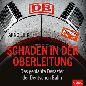 Schaden in der Oberleitung (Das geplante Desaster der Deutschen Bahn)