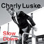 Charly Luske - Slow Down