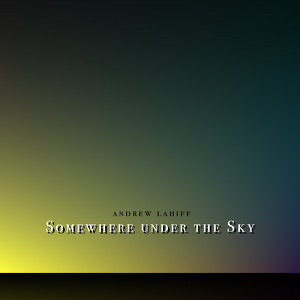 Somewhere Under The Sky Albumcover