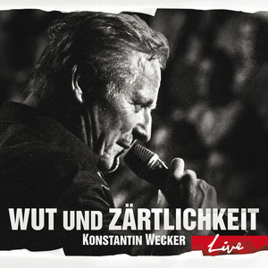Wut und Zärtlichkeit Live album