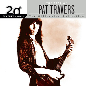 The Best Of Pat Travers 20th Century Masters The Millennium Collection album
