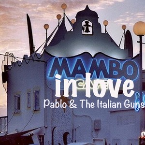 Pablo & the Italian Guns