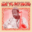 Back To My Roots: The Very Best of Orlando Julius - Afrobeat, Funk, Soul & Highlife From The '60s-'80s cover