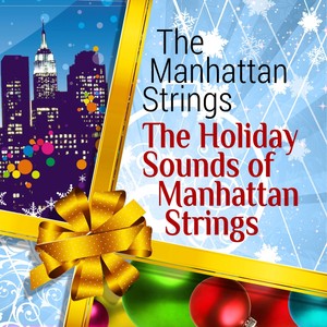 The Holiday Sounds of Manhattan Strings Albumcover