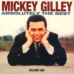 Mickey Gilley Absolutely The Best Vol. 1 album