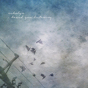 I Heard You Listening cover