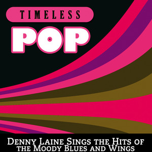 Timeless Pop: Denny Laine Sings the Hits of the Moody Blues and Wings cover