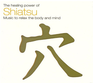 The Healing Power Of Shiatsu Albumcover