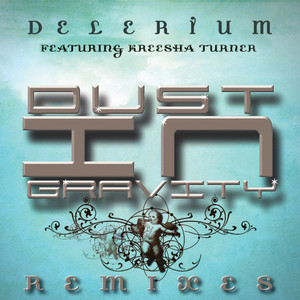 Dust in Gravity Remixes Featuring Kreesha Turner album