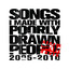Songs I Made With Poorly Drawn People (2005-2010) Albumcover