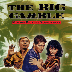 The Big Gamble (Original Motion Picture Soundtrack) album