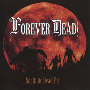 ...Not Quite Dead Yet Albumcover