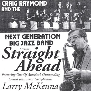 Craig Raymond And The Next Generation Big Jazz Band