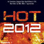 Hot 2012 (Incl. Sonnentanz, Gangnam Style, Read All About It Pt III, Altes Fieber, Du, M&F, Wolke 7, Tage wie diese) Albumcover