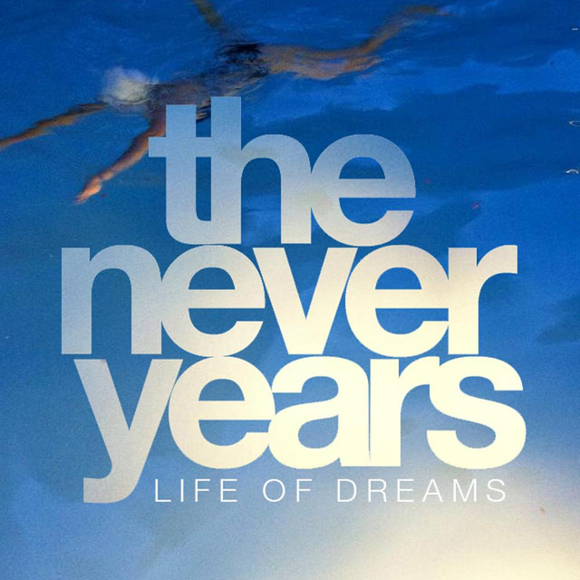 The Never Years Photo