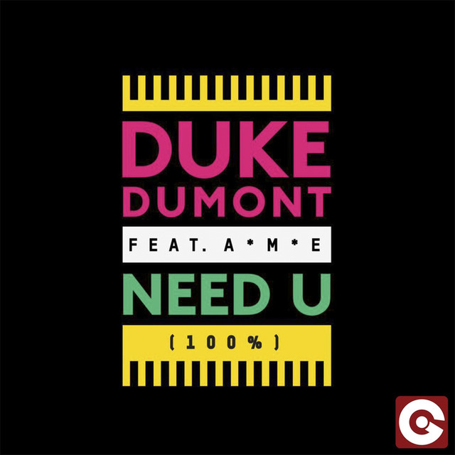 Need U (100%) (SKREAMIX) - Duke Dumont feat. A*M*E