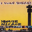 I Was There (House Mixage) Albumcover