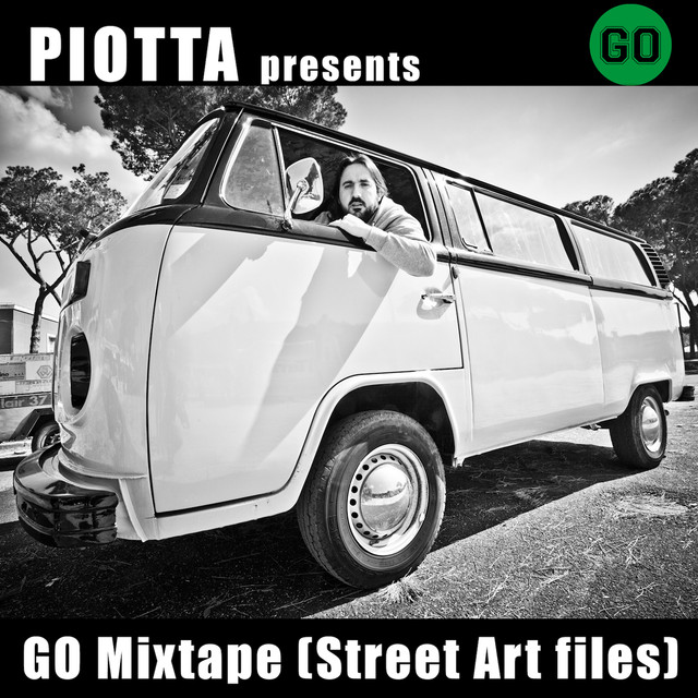 Piotta Presents Go Mixtape (Street Art Files)